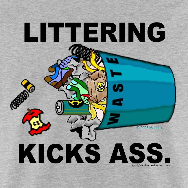 Littering Kicks Ass