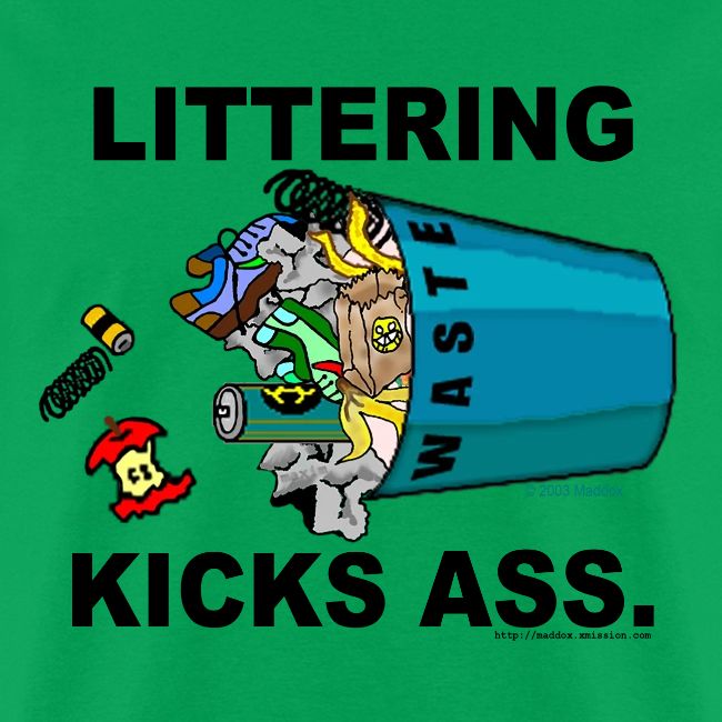 Littering Kicks Ass