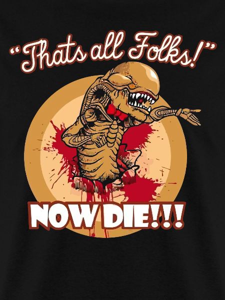 Thats all folks Now die shirt