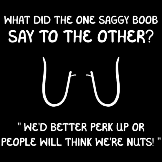 Age Saggy Boob Funny Old Woman Gift' Men's T-Shirt | Spreadshirt