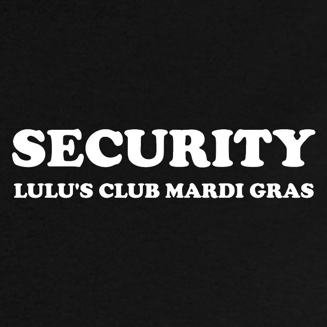 Lulu's Club Mardi Gras Security