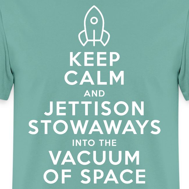 Keep Calm - Starship Mudskipper