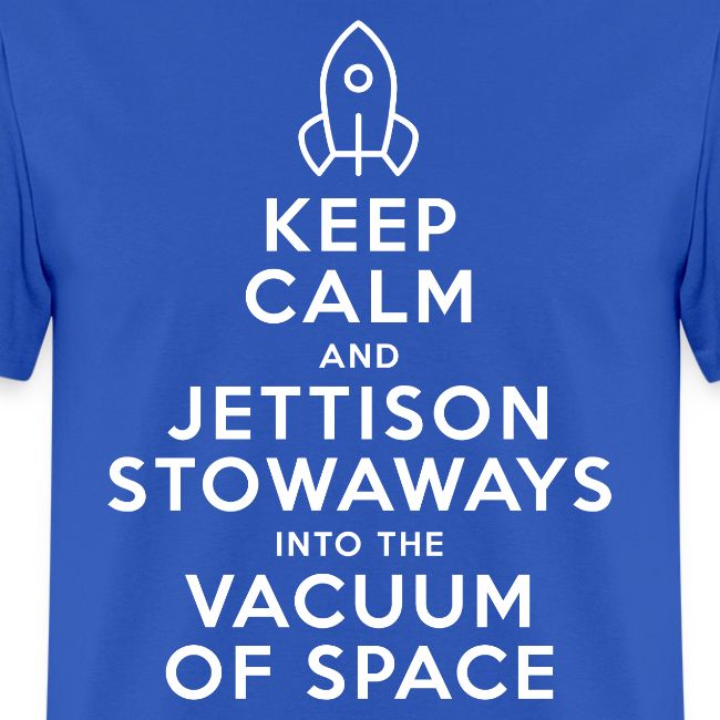 Keep Calm - Starship Mudskipper