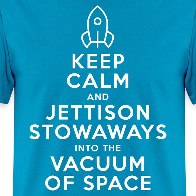 Keep Calm - Starship Mudskipper