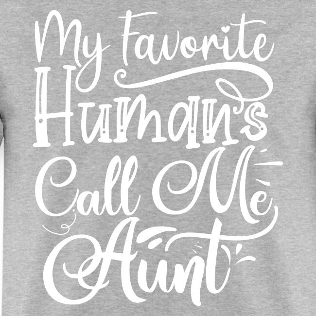 My Favorite Humans Call Me
