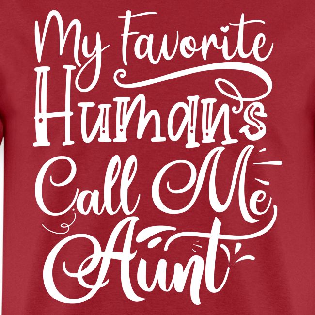 My Favorite Humans Call Me