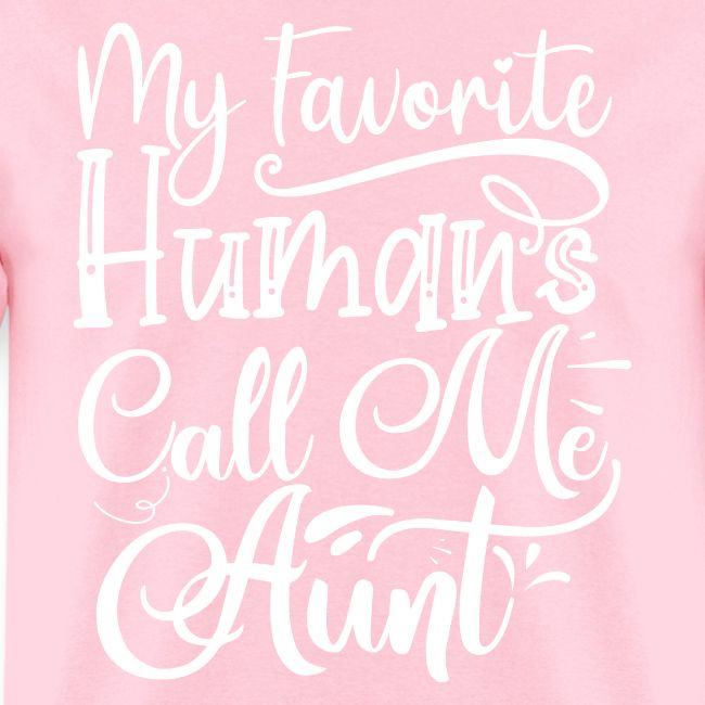 My Favorite Humans Call Me