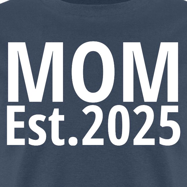 Mom Est 2025