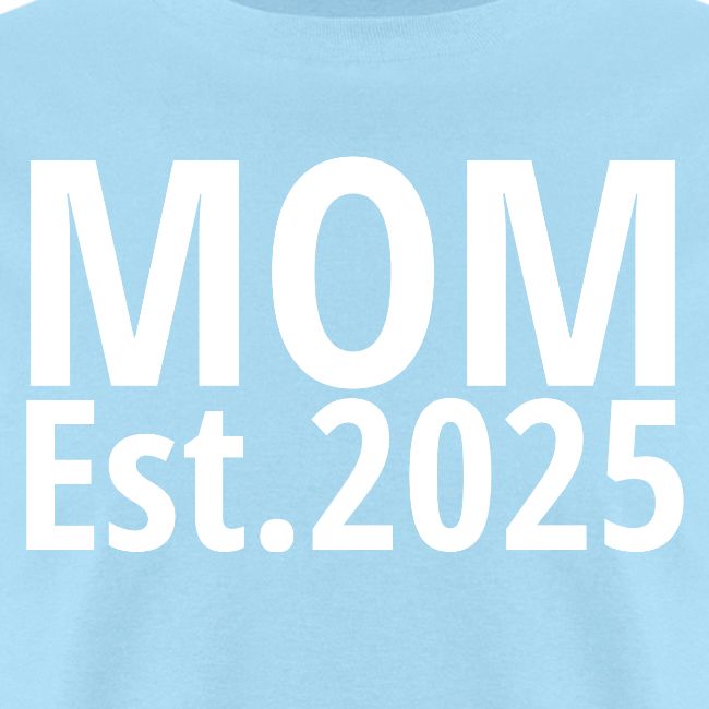 Mom Est 2025