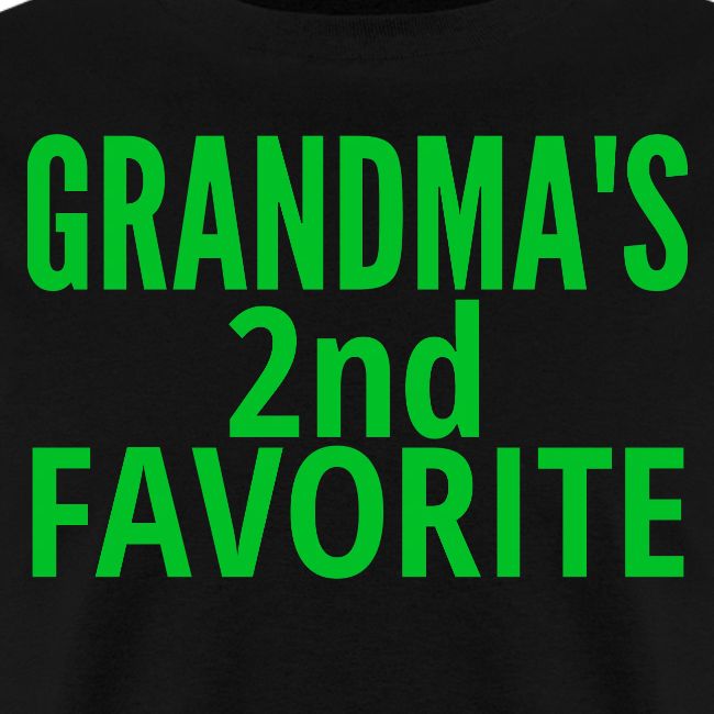 Grandma's 2nd Favorite | Grandma's Second Favorite