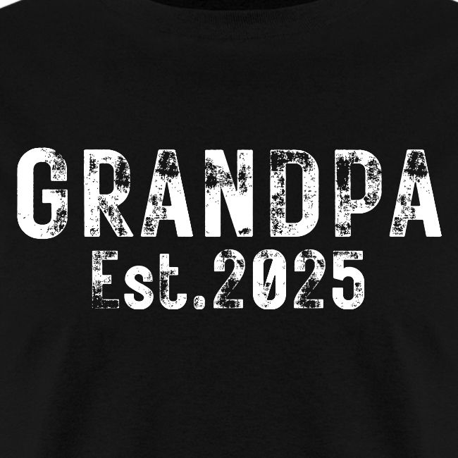Grandpa Est 2025 (heavily distressed font)