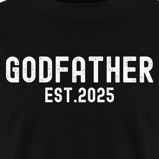 Godfather Est 2025 (distressed font)