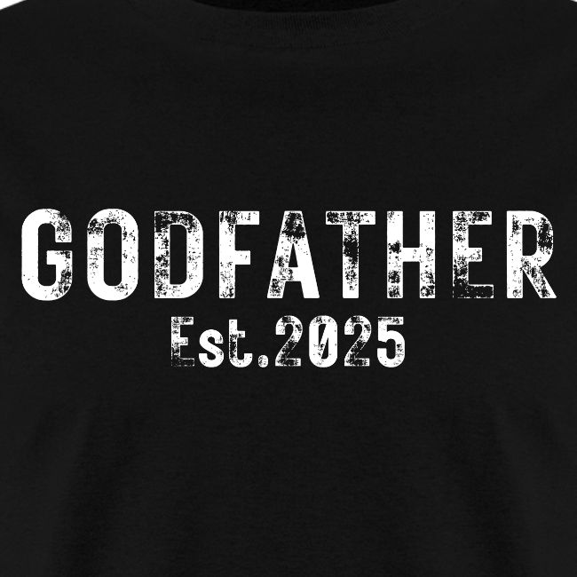 Godfather Est 2025 (heavily distressed font)