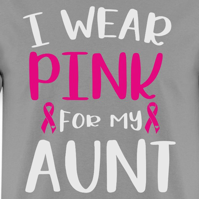 I Wear Pink for My Aunt