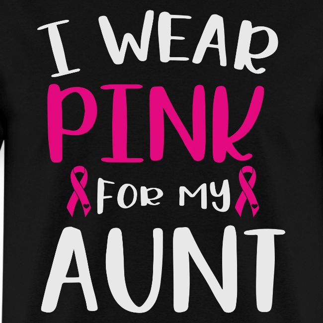 I Wear Pink for My Aunt
