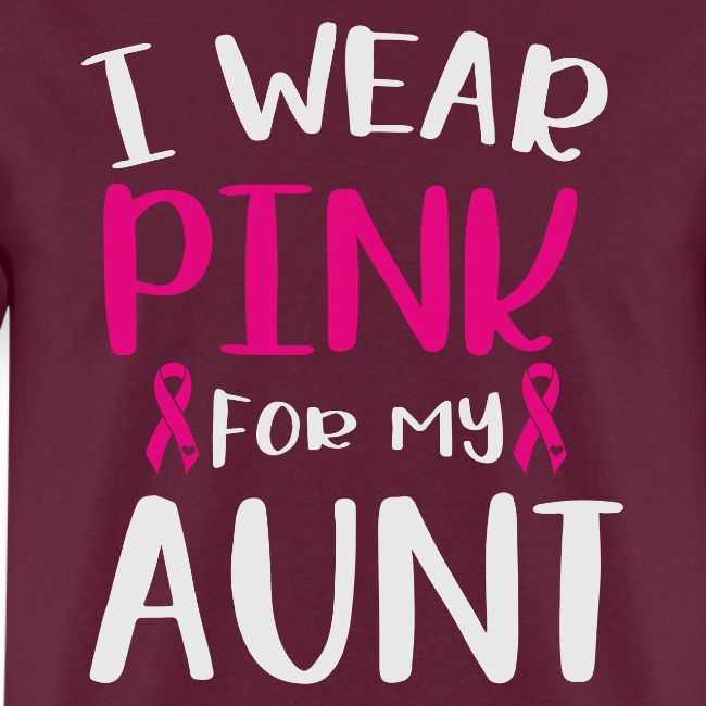 I Wear Pink for My Aunt