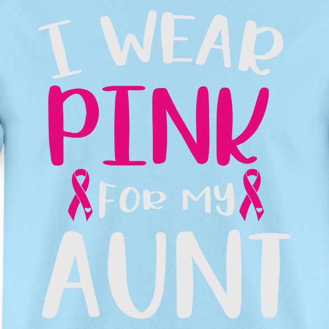 I Wear Pink for My Aunt