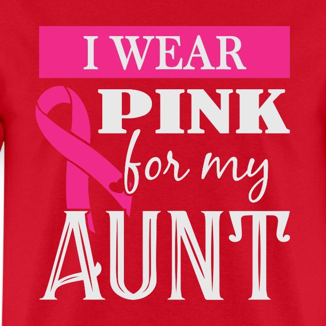 I Wear Pink for My Aunt