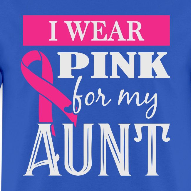 I Wear Pink for My Aunt