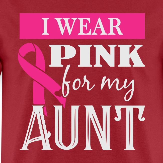 I Wear Pink for My Aunt