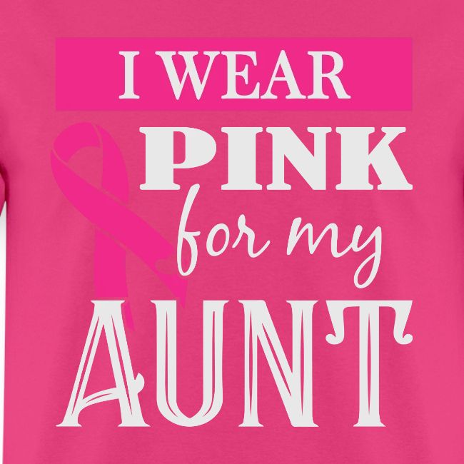 I Wear Pink for My Aunt