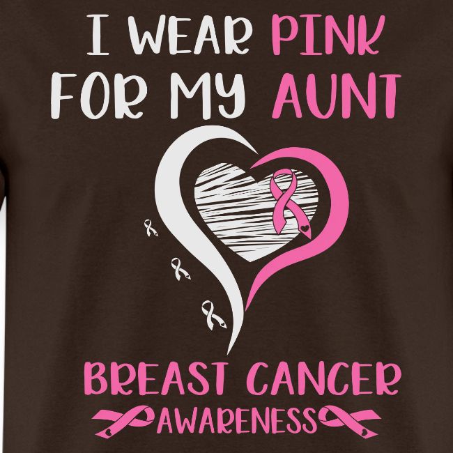 I Wear Pink for My Aunt Breast Cancer