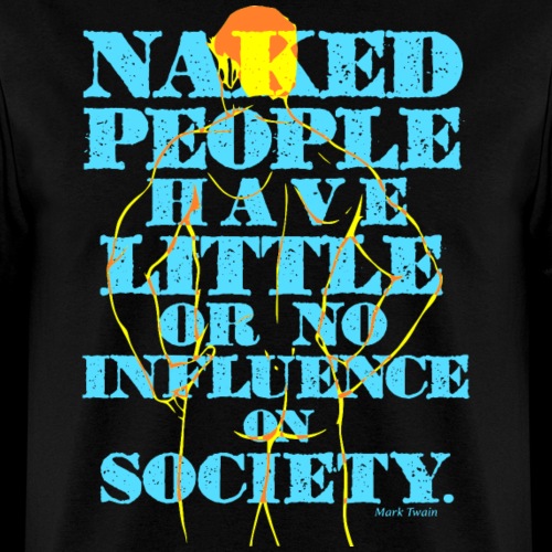 Naked People Influence - Men's T-Shirt