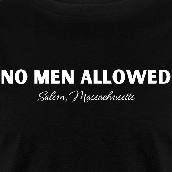 NO MEN ALLOWED