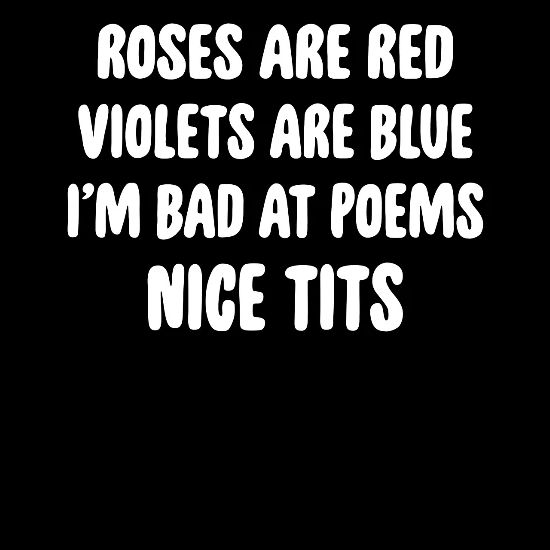 Stupid Roses Are Red Poems Roses Are Red Violets Are Blue Funny