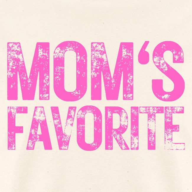 MOM's Favorite heavily distressed pink version