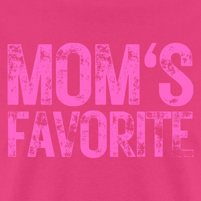 MOM's Favorite heavily distressed pink version