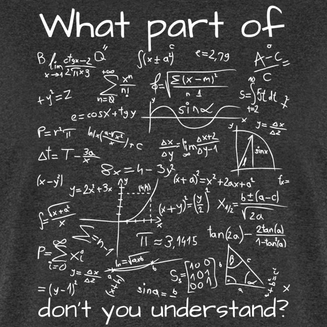 What Part Of (Math Equation) Don't You Understand?