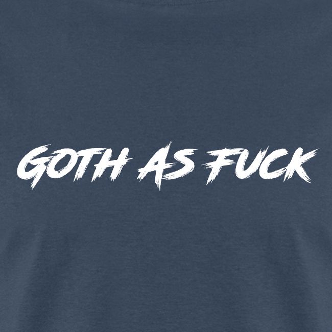 Goth As Fuck