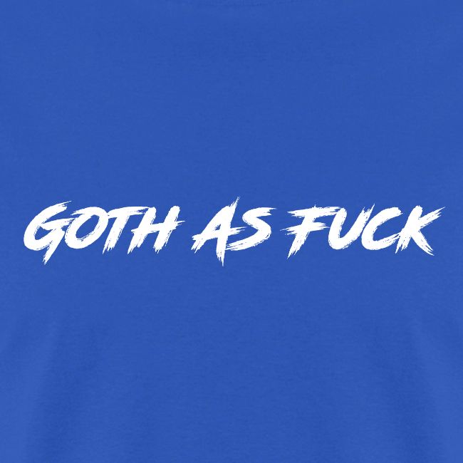 Goth As Fuck