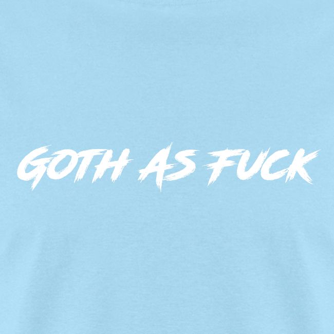 Goth As Fuck