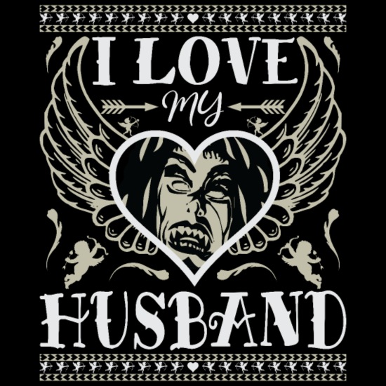I LOVE MY HUSBAND - FUNNY ROMANTIC WIFE QUOTES' Men's T-Shirt | Spreadshirt