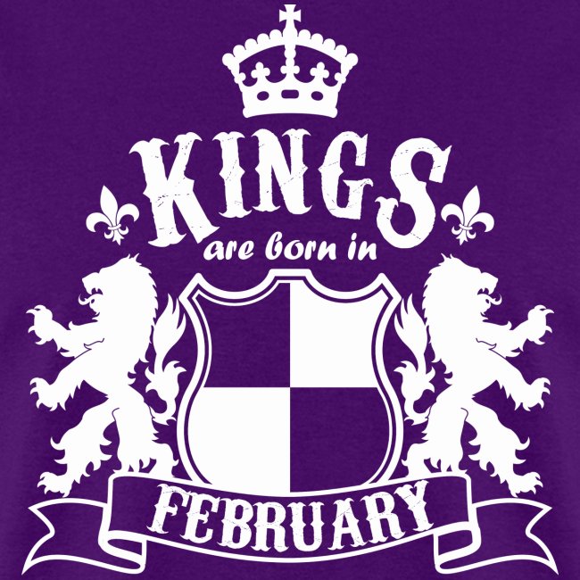 Kings are born in February