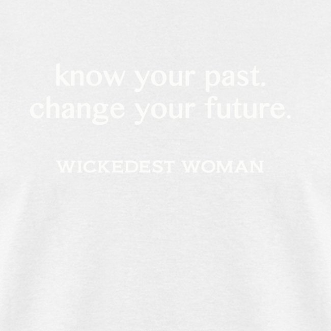 Wickedest Woman T-shirts