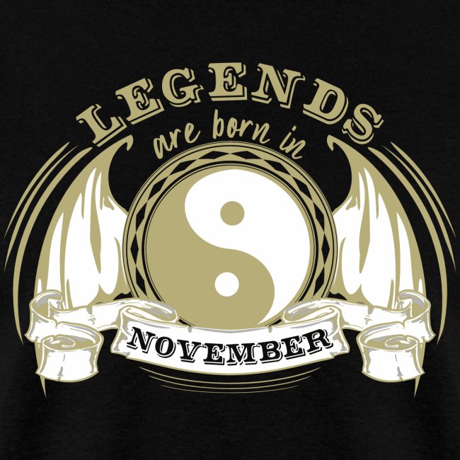 Legends are born in November