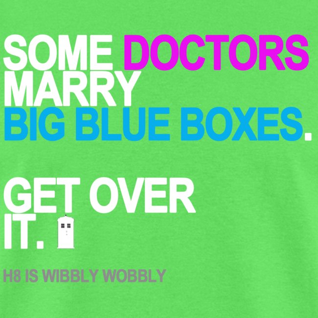 some doctors marry big blue boxes black