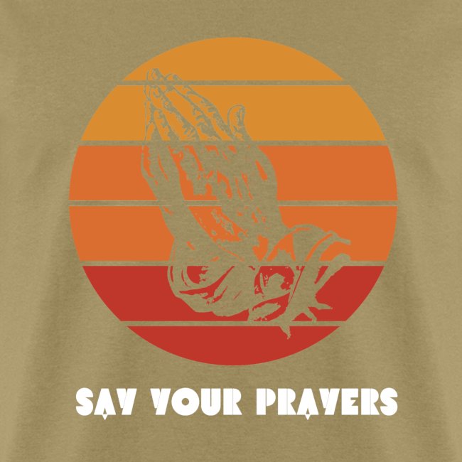 Say your Prayers