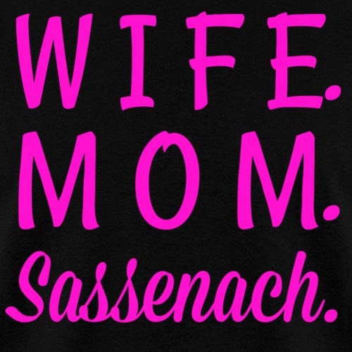 Wife. Mom. Sassenach - Men's T-Shirt