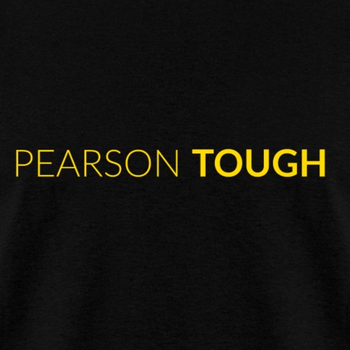 Pearson tough - Men's T-Shirt