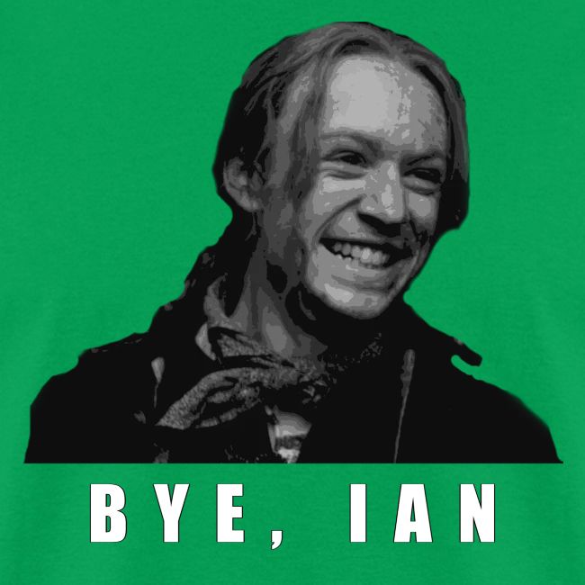 Bye Ian