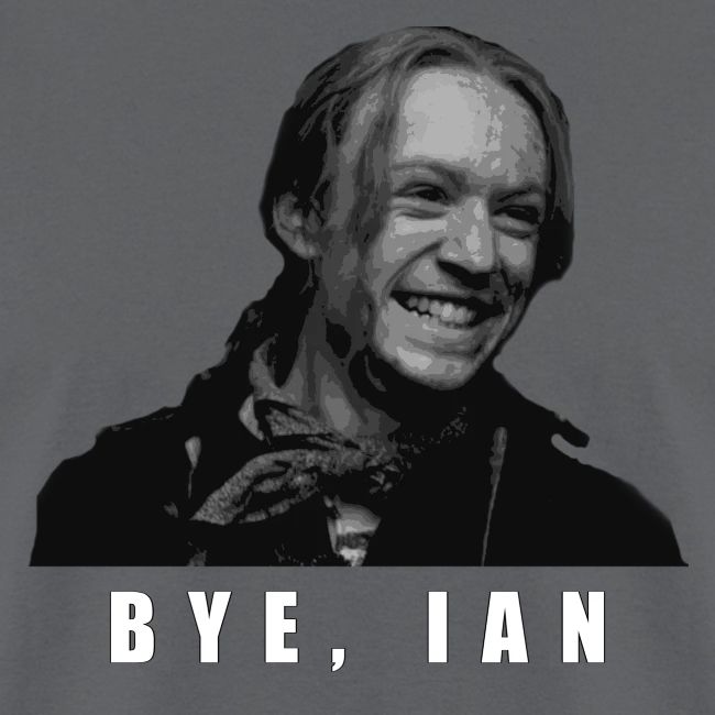 Bye Ian