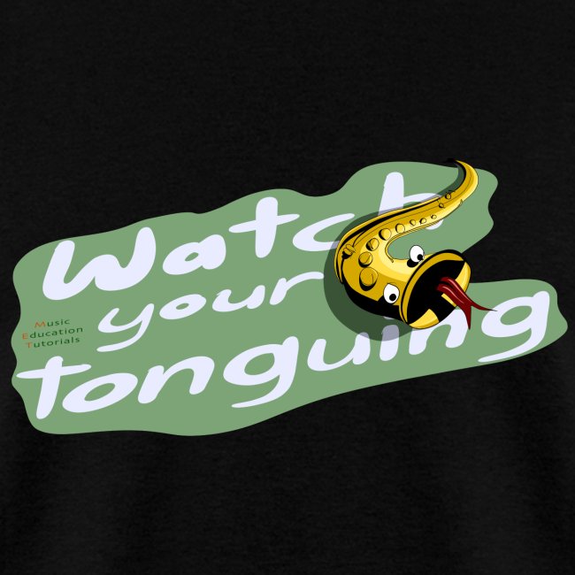 Saxophone players: "Watch your tonguing!!" green