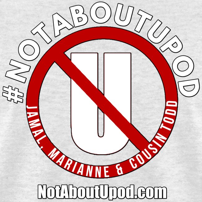 #NotAboutUpod