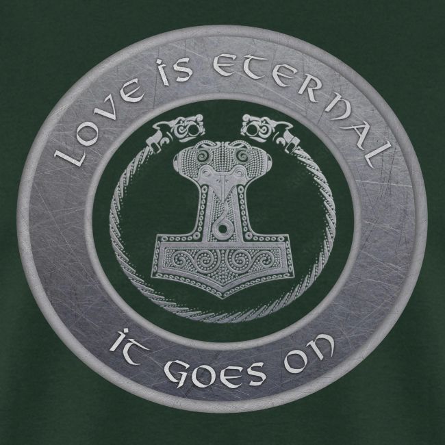 Love Is Eternal. It Goes On.