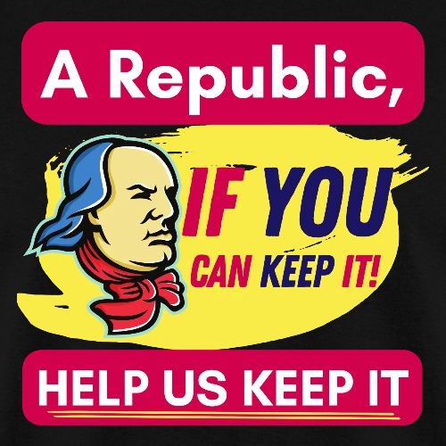 A Republic, IF YOU CAN KEEP IT - Men's T-Shirt