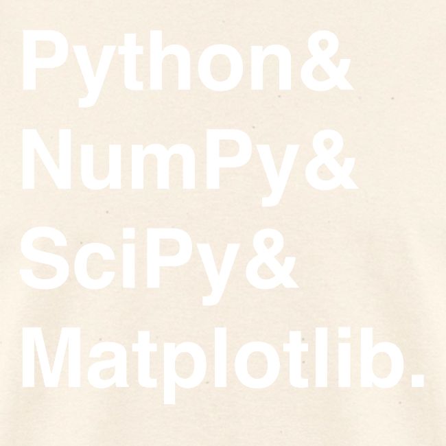 Helvetica: Python & NumPy & SciPy & Matplotlib.